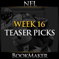 NFL Week 16 Teaser Picks