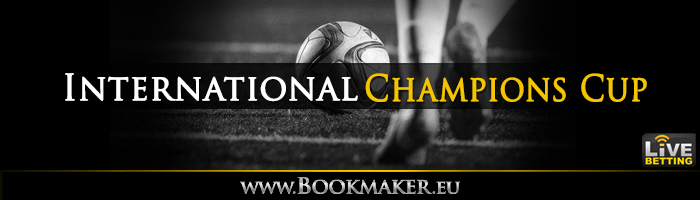 International Champions Cup Betting