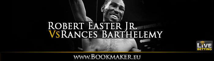 Robert Easter Jr. vs. Rances Barthelemy Boxing Betting