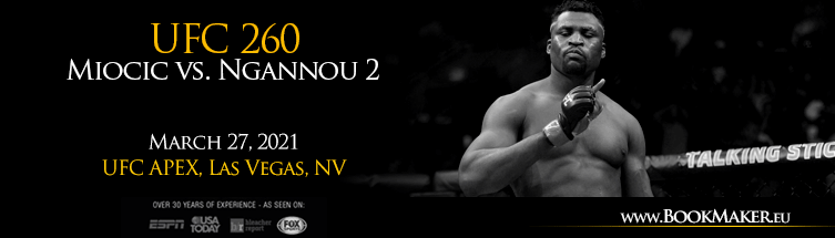 UFC 260: Miocic vs. Ngannou 2 Betting