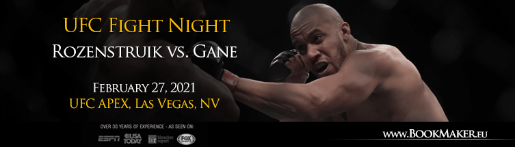 UFC Fight Night: Rozenstruik vs. Gane Betting
